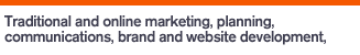 Marketing, communications services